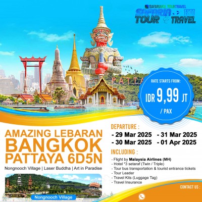 6D5N AMAZING LEBARAN BANGKOK-PATTAYA